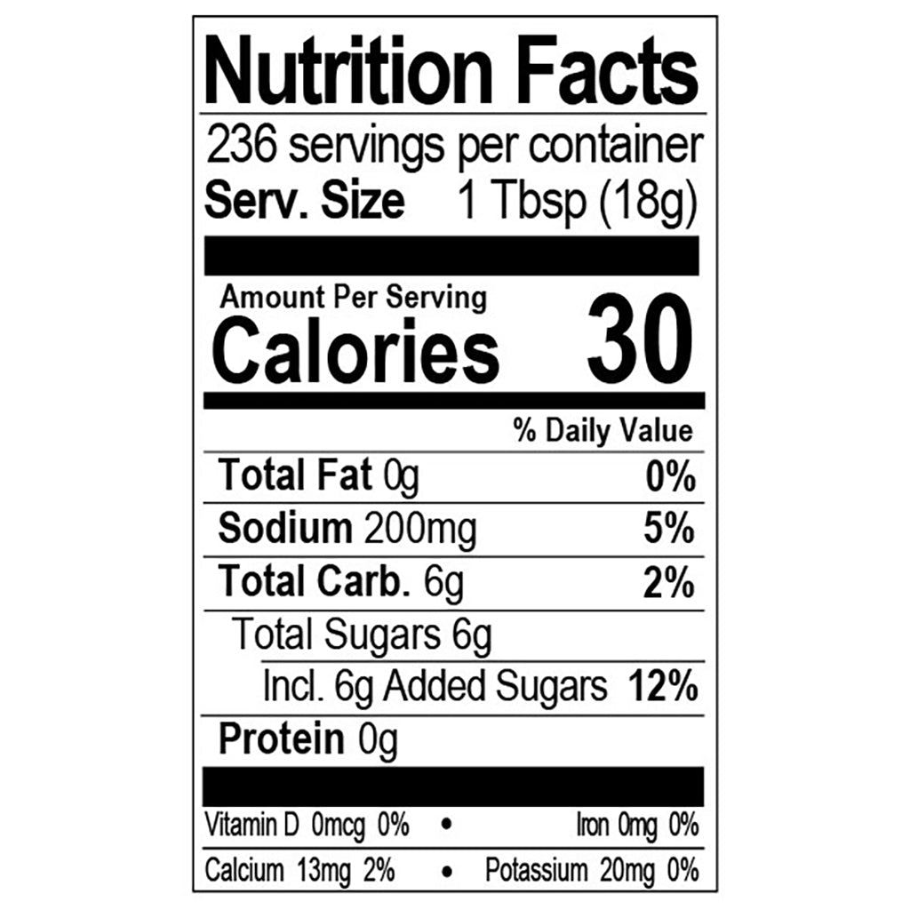 Bone Suckin'® Sweet Spicy Mustard Nutritional Facts Information: Serving Size 1 Tbsp (18g), Servings Per Container 236, Calories 30, Total Fat 0g (0%), Saturated Fat 0g (0%), Sodium 200 mg (5%), Total Carbohydrate 6g (2%), Total Sugars 6g, Incl. 6g Added Sugars (12%), Protein 0g, Vitamin D 0mcg (0%), Calcium 13mg (2%), Iron 0mg (0%), Potassium 20mg (0%)