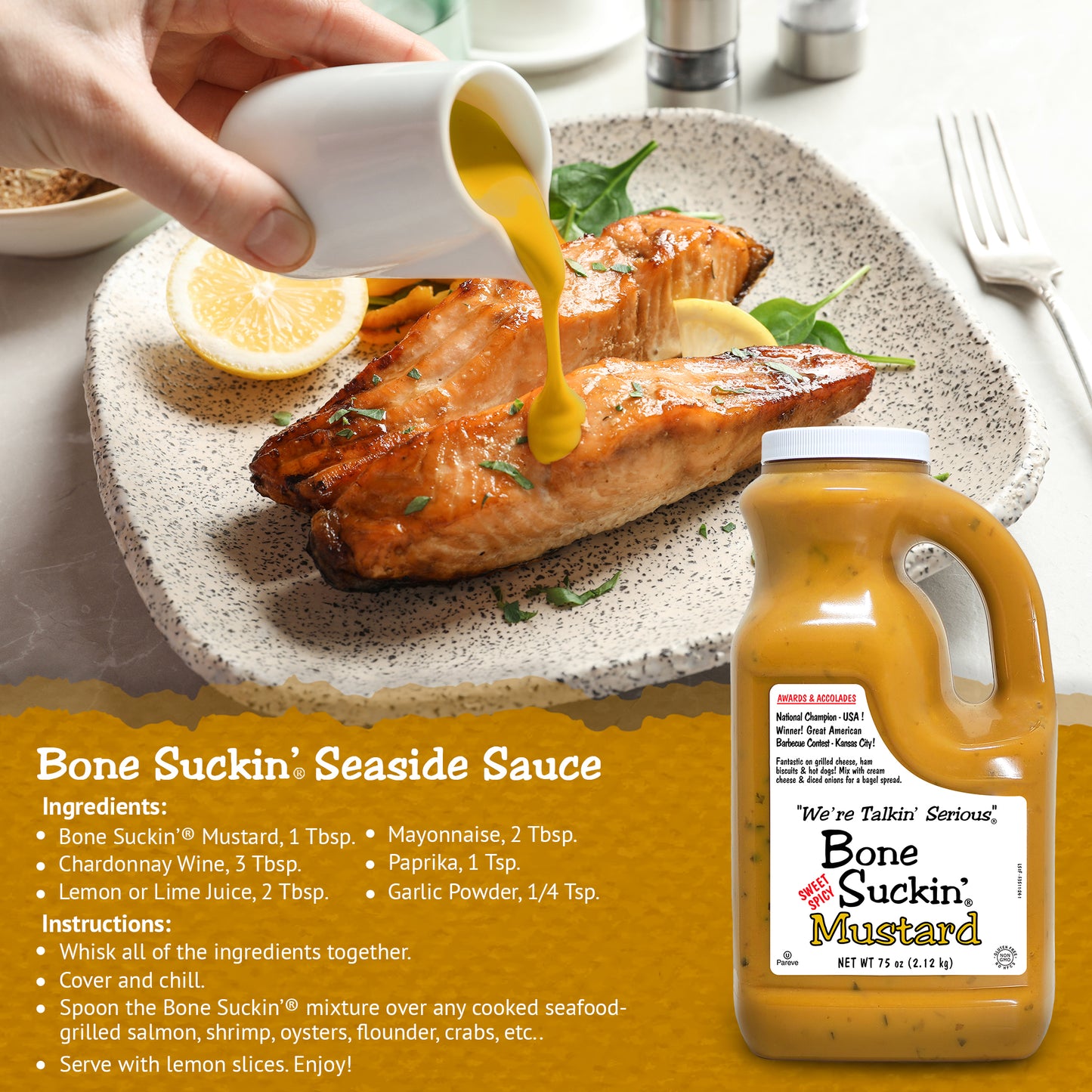 Bone Suckin' Sweet Spicy Mustard 75 oz. - Bone Suckin' Seaside Sauce Recipe