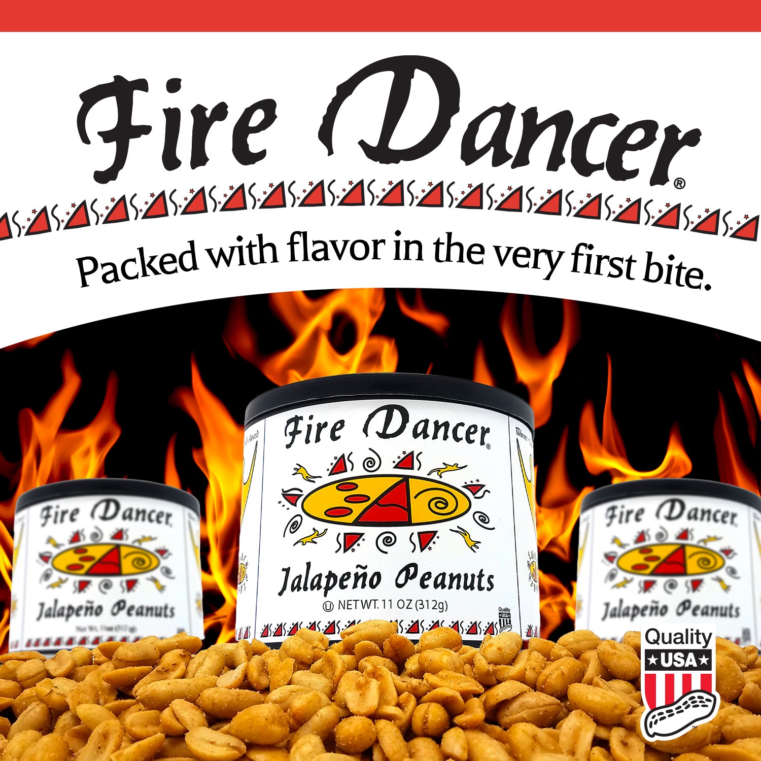 3 tins of Fire Dancer jalapeño peanuts with flames in the background - Packed with Flavor in the very first bite.